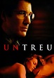 Untreu - Stream: Jetzt Film online finden und anschauen
