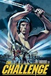 The Challenge (1982) - Posters — The Movie Database (TMDB)