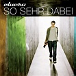 ‎So sehr dabei (Remastered 2014) by Clueso on Apple Music