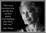 Alice Walker Quotes. QuotesGram | Alice walker, Woman quotes ...