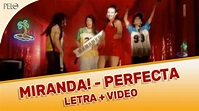 Miranda! - Perfecta (Letra con Video Oficial) - YouTube