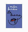 La Broma - Milan Kundera - Tusquets - Cronishop