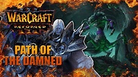 PATH OF THE DAMNED - WarCraft 3: REFORGED Undead Campaign Gameplay ...