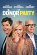 The Donor Party (2023) Movie Information & Trailers | KinoCheck