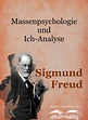 Massenpsychologie und Ich-Analyse / Sigmund-Freud-Reihe Nr. 8 – eBook ...