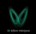 Efecto Mariposa - Mariposas