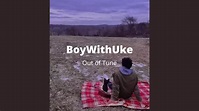 BoyWithUke - Out of Tune (Visualizer) - YouTube