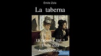 Emile Zola La Taberna Vol 1 Audiolibro en español latino - YouTube