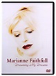 Amazon.com: Dreaming My Dreams [DVD] [2001] : Marianne Faithfull ...