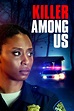 Killer Among Us (2021) - Posters — The Movie Database (TMDB)