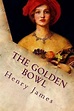 The Golden Bowl: Complete by Henry James (English) Paperback Book Free ...