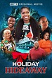 Holiday Hideaway (2022) Cast and Crew, Trivia, Quotes, Photos, News and ...