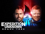 Prime Video: Expedition Unknown: Shark Trek - Season 1