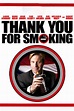 Thank You for Smoking - Where to Watch and Stream - TV Guide