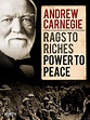Andrew Carnegie: Rags to Riches, Power to Peace (2015) - IMDb