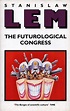 The Futurological Congress (from the Memoirs of Ijon Tichy), Stanislaw ...