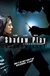 Película: Shadowplay (2007) | abandomoviez.net