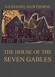 The House Of The Seven Gables • Jazzybee VerlagJazzybee Verlag