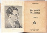 Livro, Sem Olhos em Gaza, Autor: Aldous Huxley, Traduçã