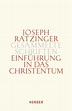 Einführung in das Christentum von Joseph Ratzinger bei bücher.de bestellen