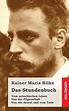 Das Stundenbuch : Rilke, Rainer Maria: Amazon.de: Bücher