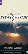 In Search of Myths and Heroes - Season 1 - IMDb
