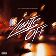 Lights Off (feat. Gunna & Lil Durk) by Lil Durk, Gunna and Tay Keith on ...