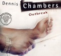 Outbreak, Dennis Chambers | CD (album) | Muziek | bol.com