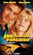 Sección visual de Joe contra el volcán - FilmAffinity
