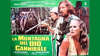 La Montagna del Dio Cannibale (1978) - Subtítulos en Español - Película ...