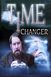 Time Changer (2003) - Posters — The Movie Database (TMDB)