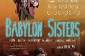 Babylon Sisters (Film 2017): trama, cast, foto, news - Movieplayer.it