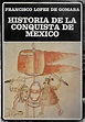 Historia De La Conquista De Mexico by Francisco Lopez De Gomara - AbeBooks