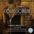 La coleccionista - Marie Benedict,Victoria Christopher Murray ...