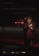 Last Shadow at First Light - Película 2023 - SensaCine.com.mx