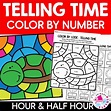 TELLING TIME TO THE HOUR AND HALF HOUR | COLOR BY NUMBER | COLOR BY ...