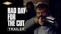BAD DAY FOR THE CUT Official Trailer | Revenge Drama Action Thriller ...