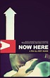 Now Here (2010) Película Completa en Espanol Latino