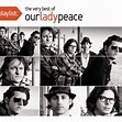 Our Lady Peace - Playlist: The Very Best Of Our Lady Peace: lyrics and ...