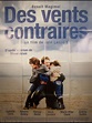 Affiche du film DES VENTS CONTRAIRES - CINEMAFFICHE