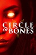 Circle of Bones (2021) - Movie | Moviefone