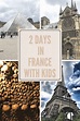 2 Days in Paris - Mommy Travels