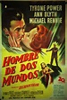 HOMBRE DE DOS MUNDOS - 1951Dir ROY BAKERCast: TYRONE POWERANN ...