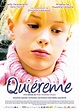 Quiéreme (2007) - Película eCartelera