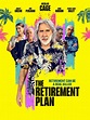 The Retirement Plan (2023) - Posters — The Movie Database (TMDB)