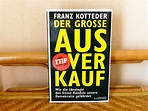 Buchsichten: [Rezension] Franz Kotteder - Der große Ausverkauf