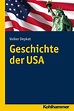 eBook: Geschichte der USA von Volker Depkat | ISBN 978-3-17-026744-2 ...