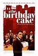 The Birthday Cake (2021) - FilmAffinity