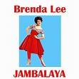Brenda Lee - Jambalaya: letras de canciones | Deezer