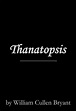 Thanatopsis by William Cullen 1794-1878 Bryant, Paperback | Barnes & Noble®